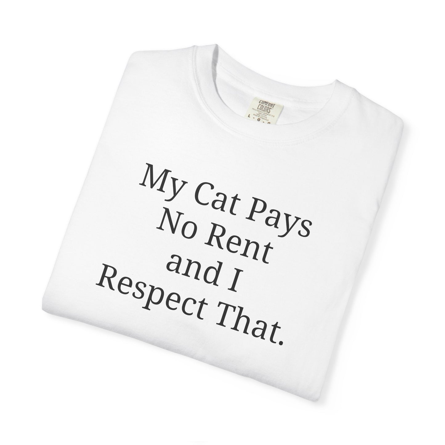 My Cat Pays No Rent and I Respect That.