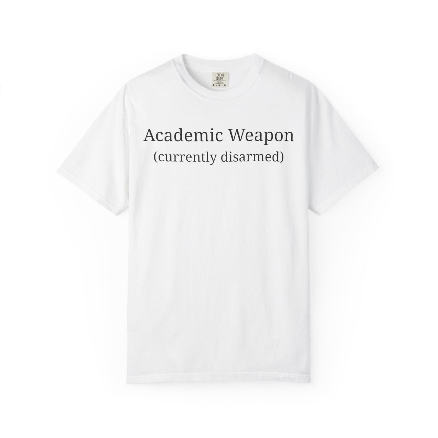 Academic Weapon (Currently Disarmed)