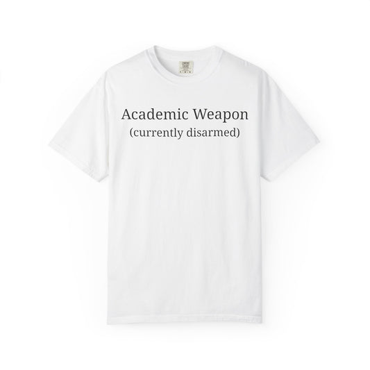 Academic Weapon (Currently Disarmed)
