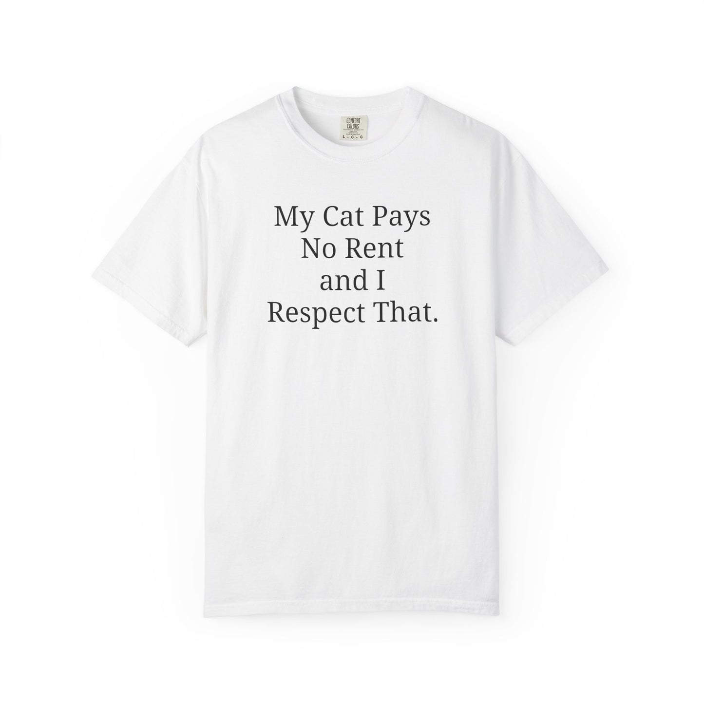 My Cat Pays No Rent and I Respect That.