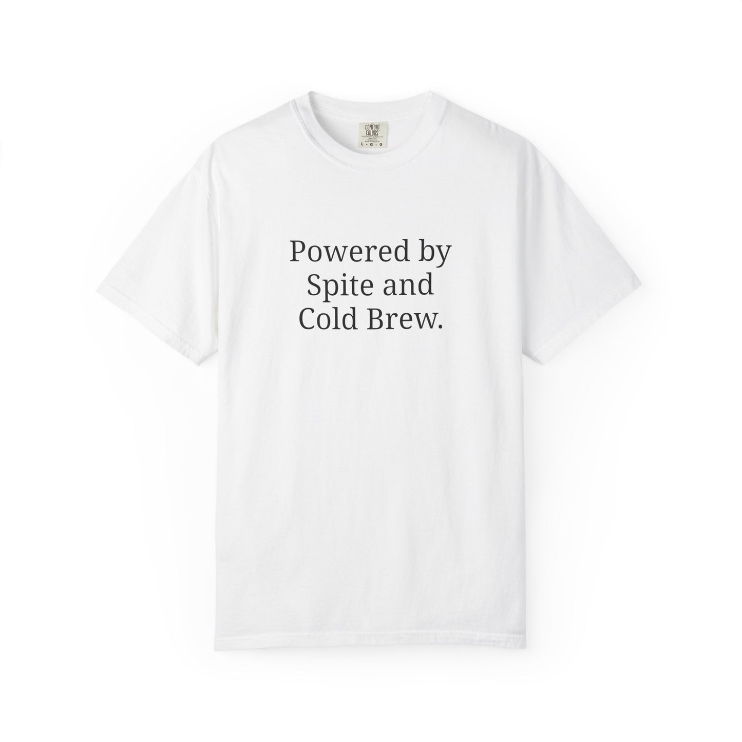 Powered by Spite and Cold Brew.